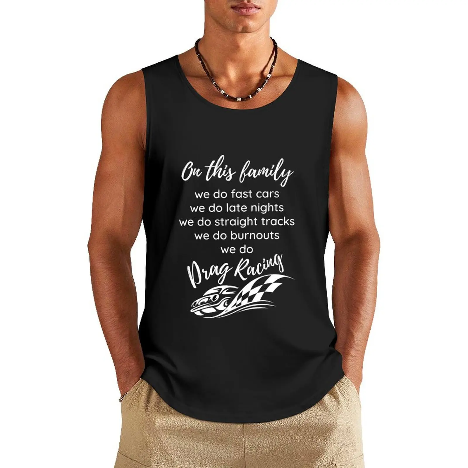 In this family fast cars, late nights, straight tracks , burnouts, drag racing - funny family racing cars Tank Top