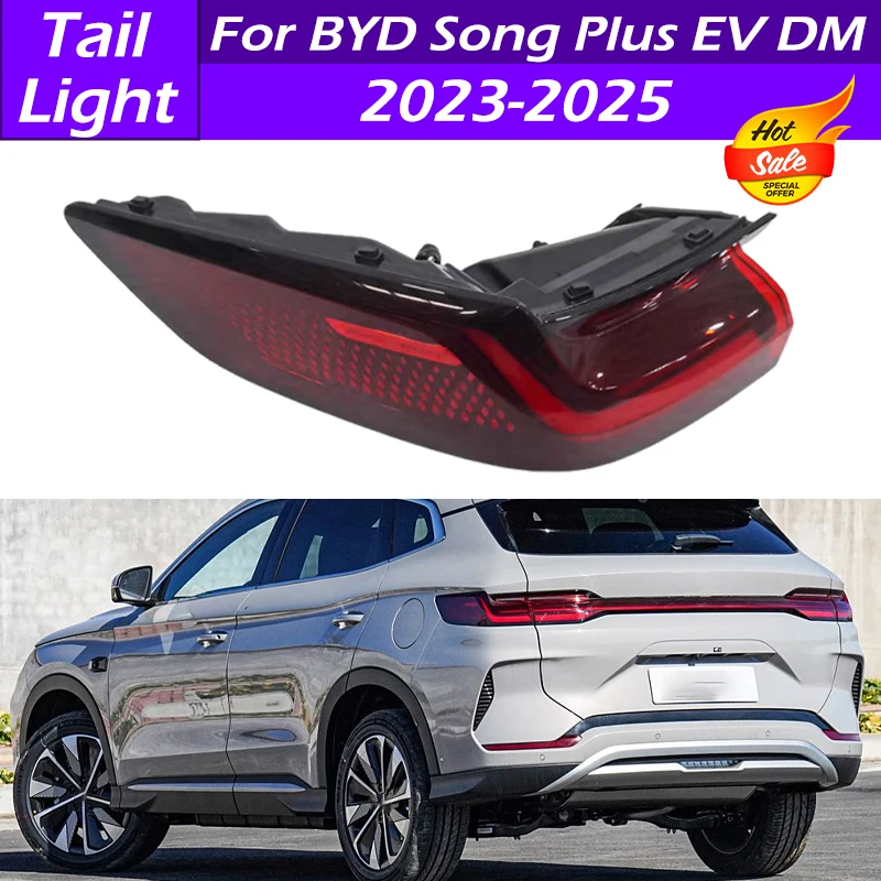 

Задний фонарь для BYD Song Plus EV DM 2023-2025, сигнальный фонарь заднего хода, стоп-сигнал, указатель поворота, задний фонарь в сборе