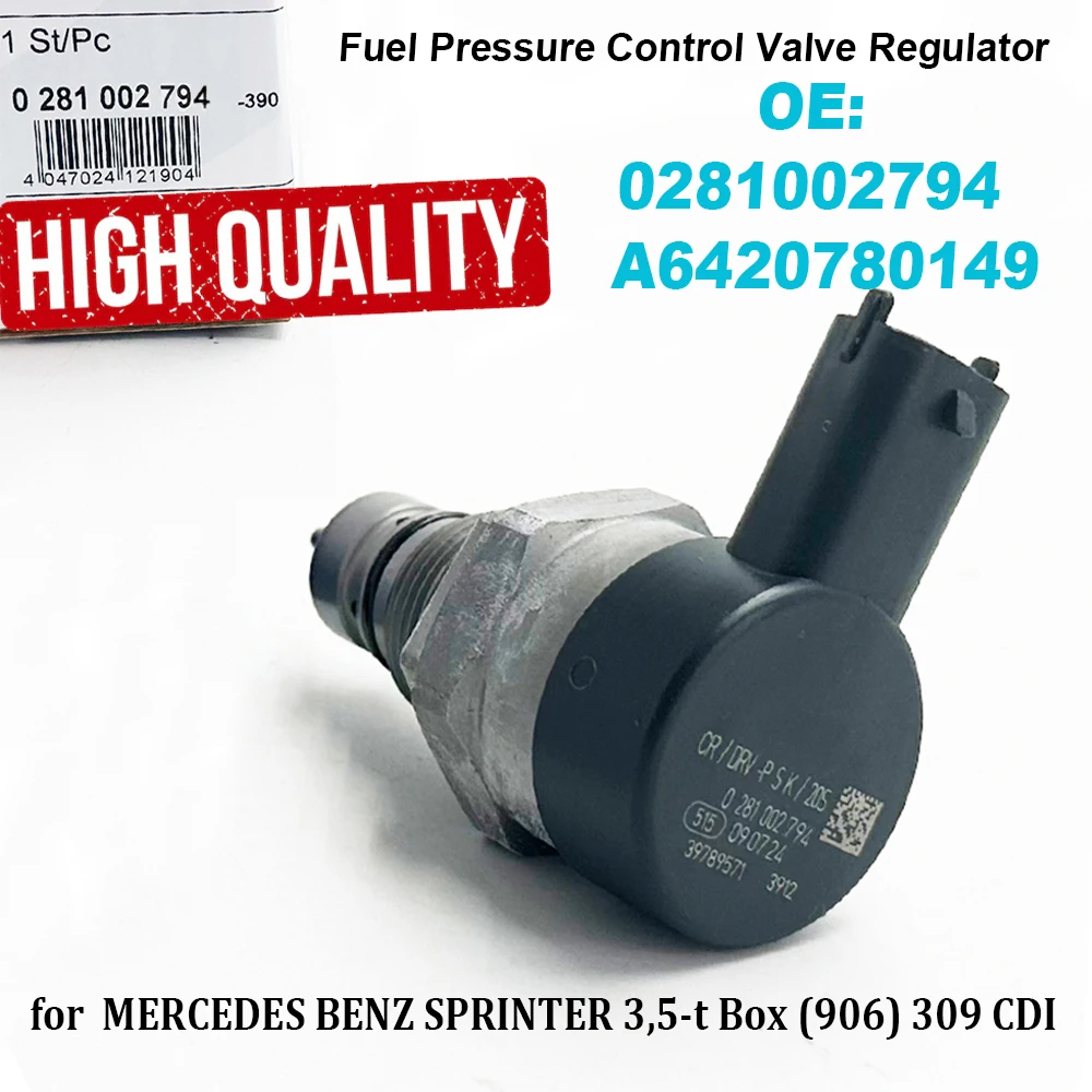 

High Quality 0281002794 A6420780149 Fuel Pressure Control Valve Regulator For Mercedes Benz SPRINTER 6420780149