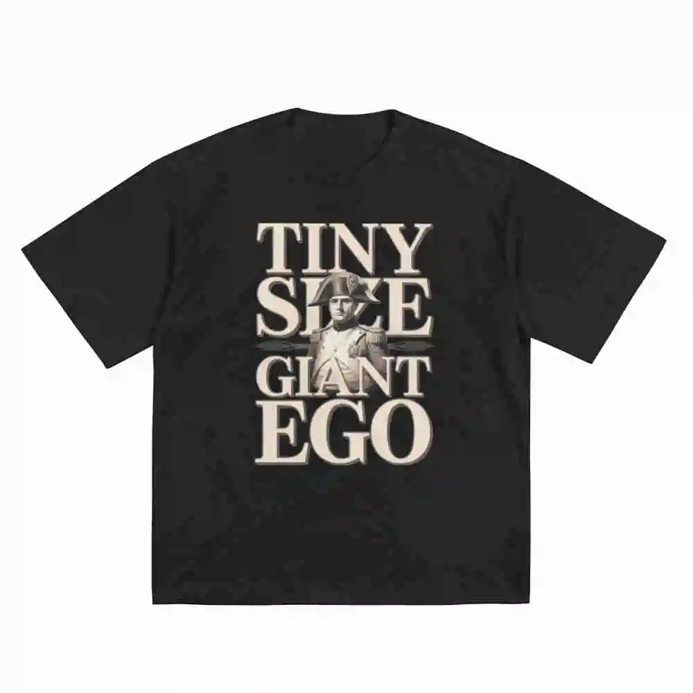 Napoleon Tiny Size Giant Ego Sarcastic History Short Sleeve Tee 100% Cotton T-Shirt