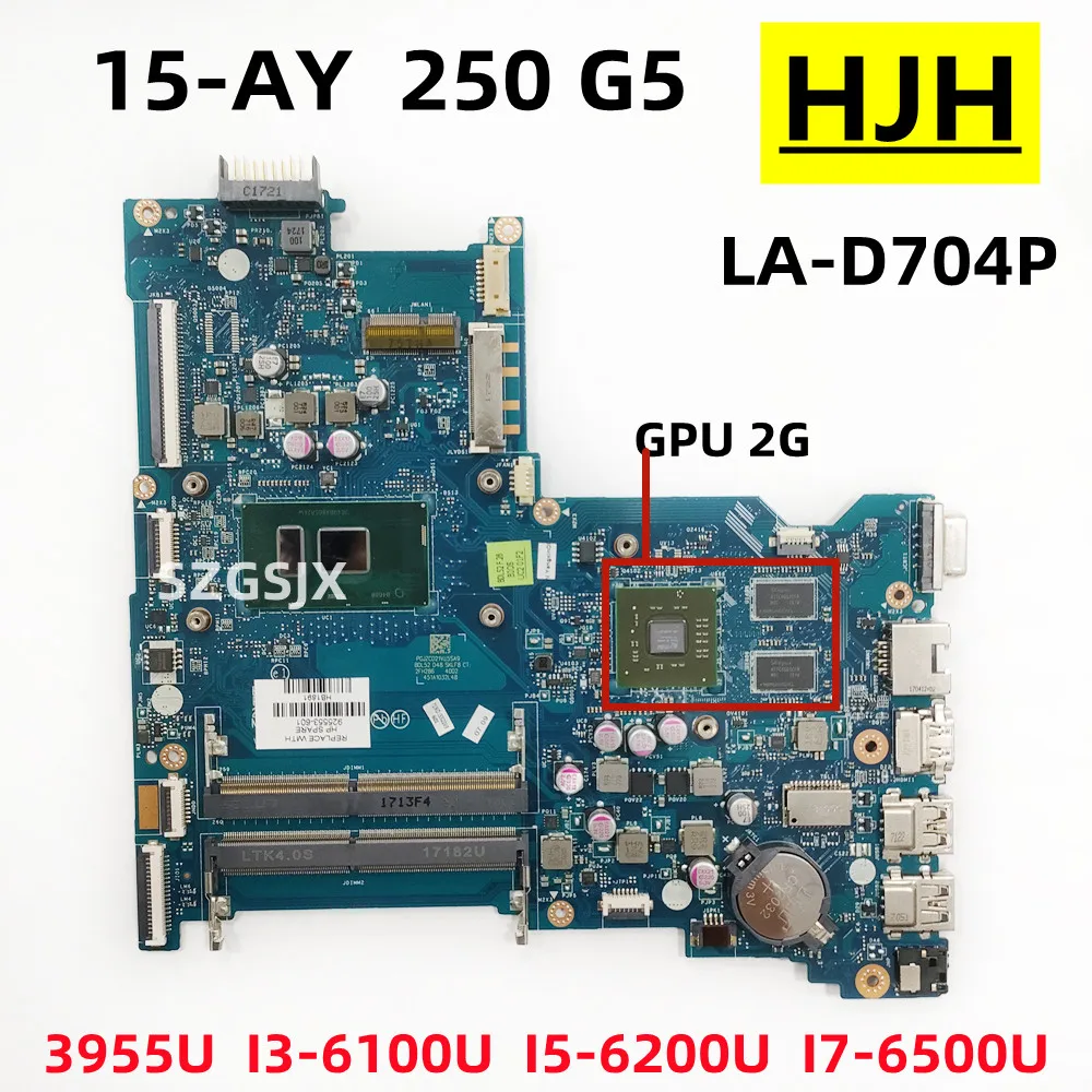 

Материнская плата для ноутбука HP Pavilion 15-AY 250 G5 BDL50 LA-D704P, 3955u i3、i5、i7、ЦП, графический процессор 2 ГБ、 854936 -001、 925553 -601 909167 -601、