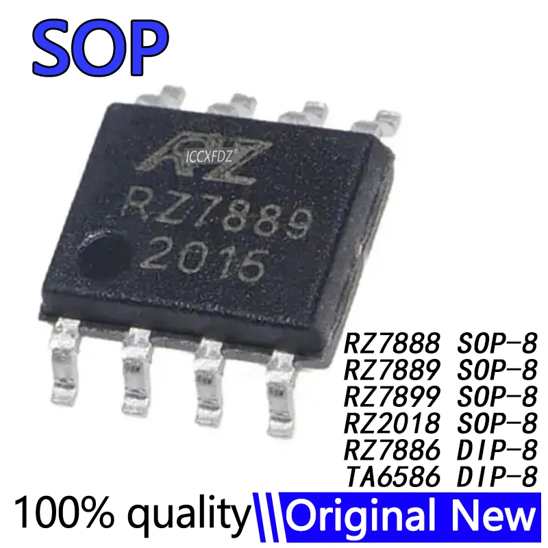 10Pcs/lot RZ7888 RZ7889 RZ7899 SOP-8 RZ2018 RZ7886 DIP-8 TA6586 Driver IC