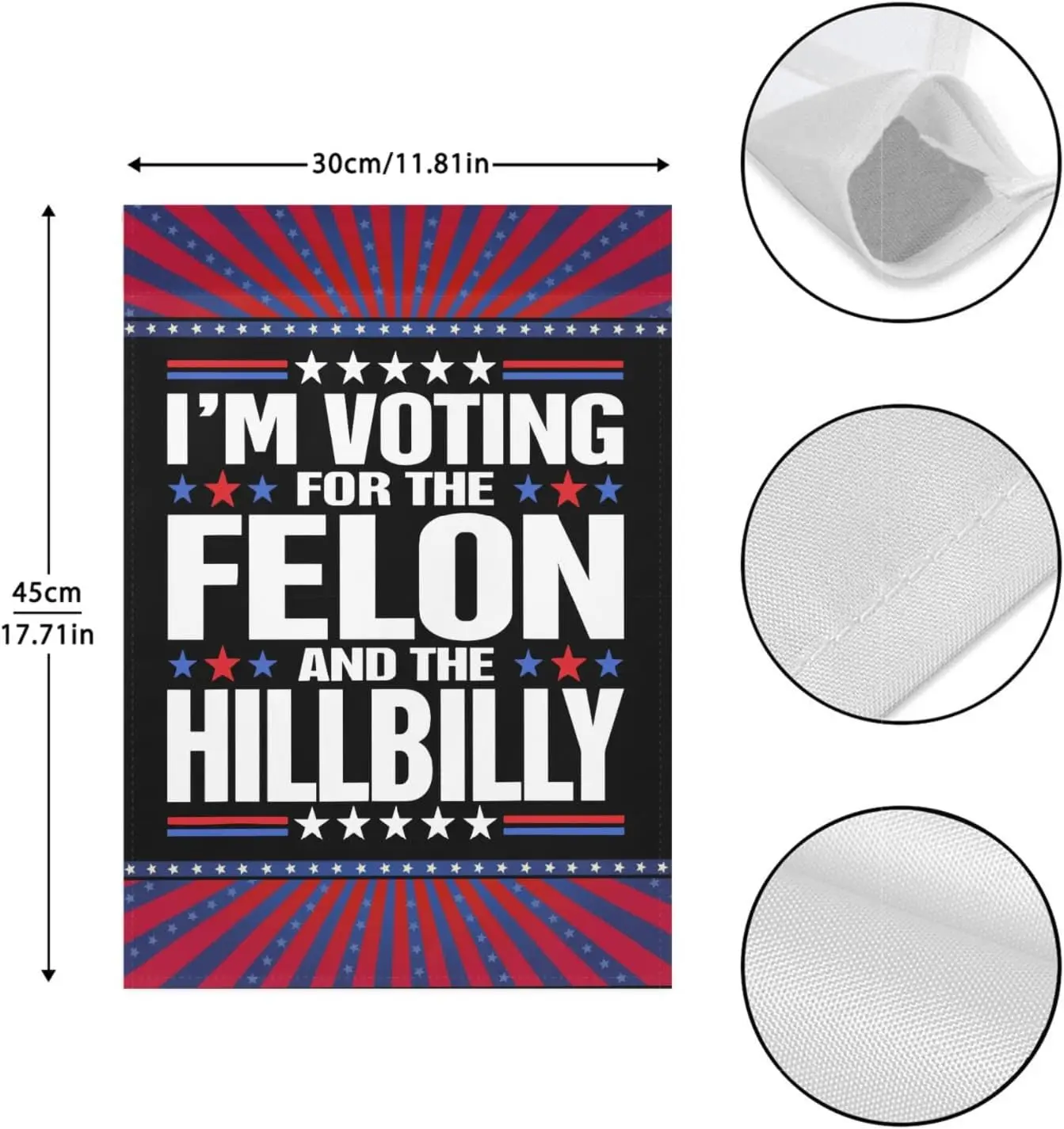 I'm Voting For The Felon And The Hillbilly, Trump Vances 2024 Seasonal Garden Flag 12x18 Double Sided Funny Garden Banner Fo