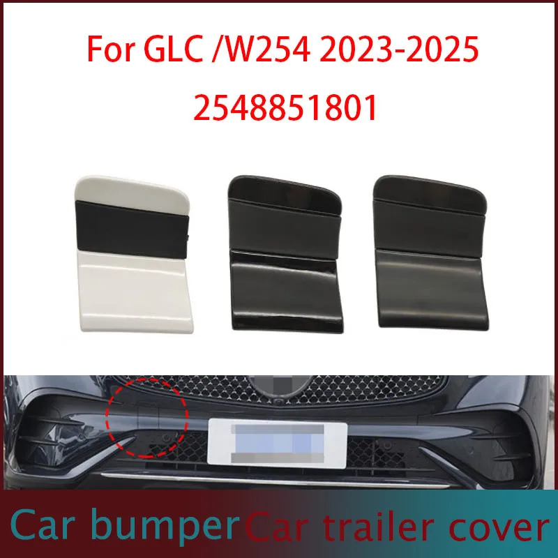

For Mercedes GLC Claass Black Car Front Bumper Tow Hook Cover Cap Towing Eye Accessories For Benz W254 2023-2025 2548851801