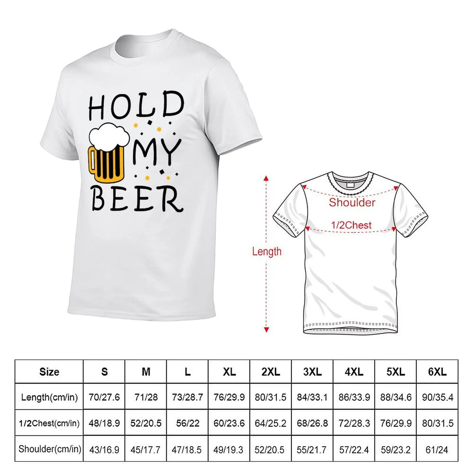 Hold My Beer T-Shirt man t shirt summer t shirts for man pack white t shirts designer T-shirt