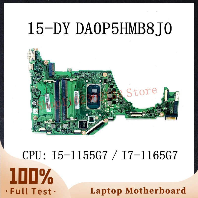 DA0P5HMB8J0 With I5-1155G7 / I7-1165G7 CPU High Quality Mainboard For HP 15-DY 15S-FQ 15S-FR Laptop Motherboard 100%Full Tested