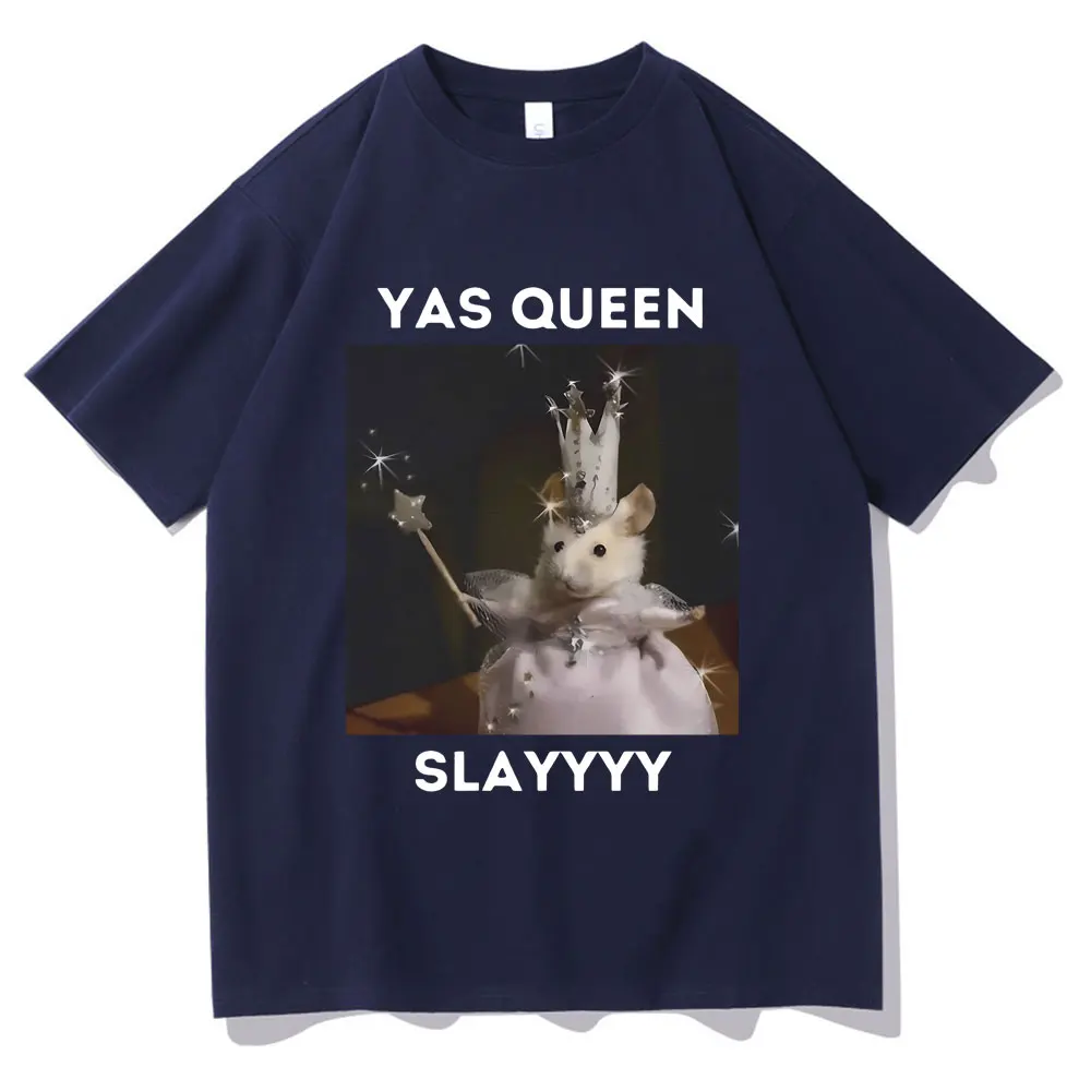 Funny Yas Queen Slayyyy Rat Graphic T-shirt Men Women Fun Joke Humor Meme Print T Shirts Summer Male Fashion Casual Tshirt Tops