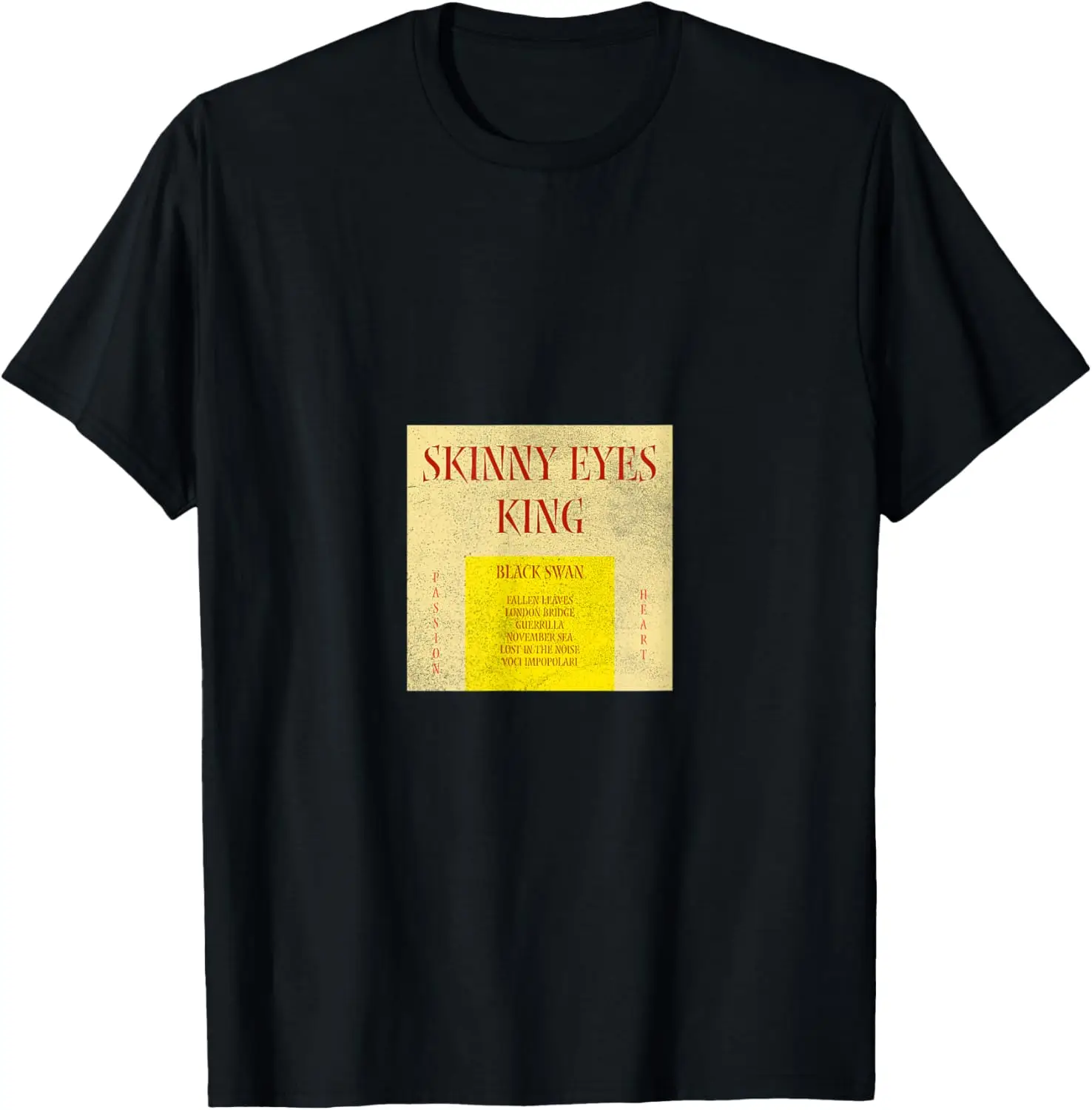 Skinny Eyes king Black Swan albums T-Shirt