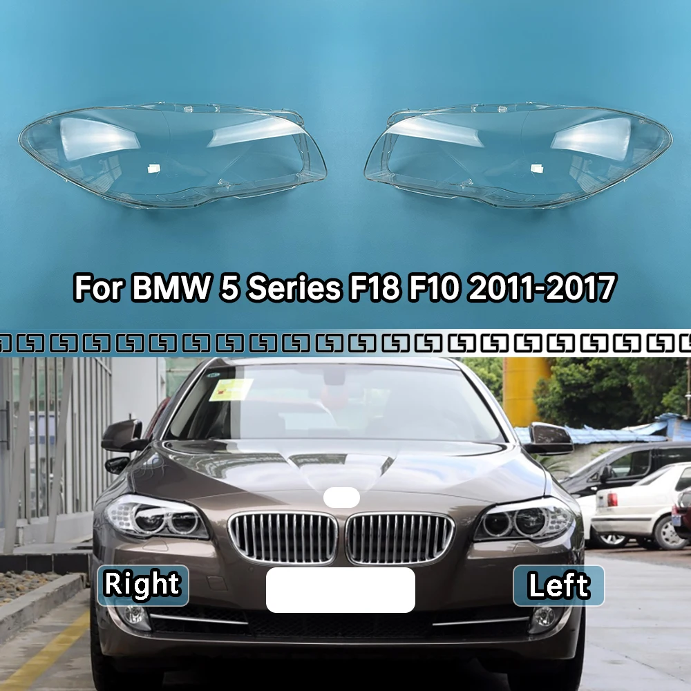 

For BMW 5 Series F18 F10 520 525 535 530 2011-2017 Headlight Shell Lampshade Headlamp Cover Lamp Transparent Plexiglass