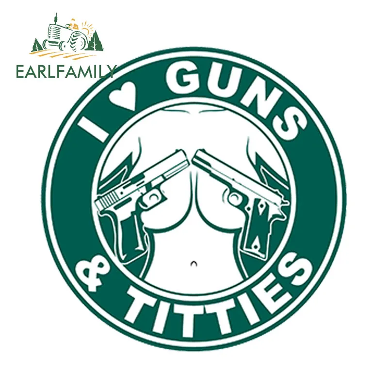 EARLFAMILY 13cm x 13cm I Love Guns and Titties Car Sticker Funny Gun Titts Car Styling Vinyl Offroad Trunk Decal Car Accessories