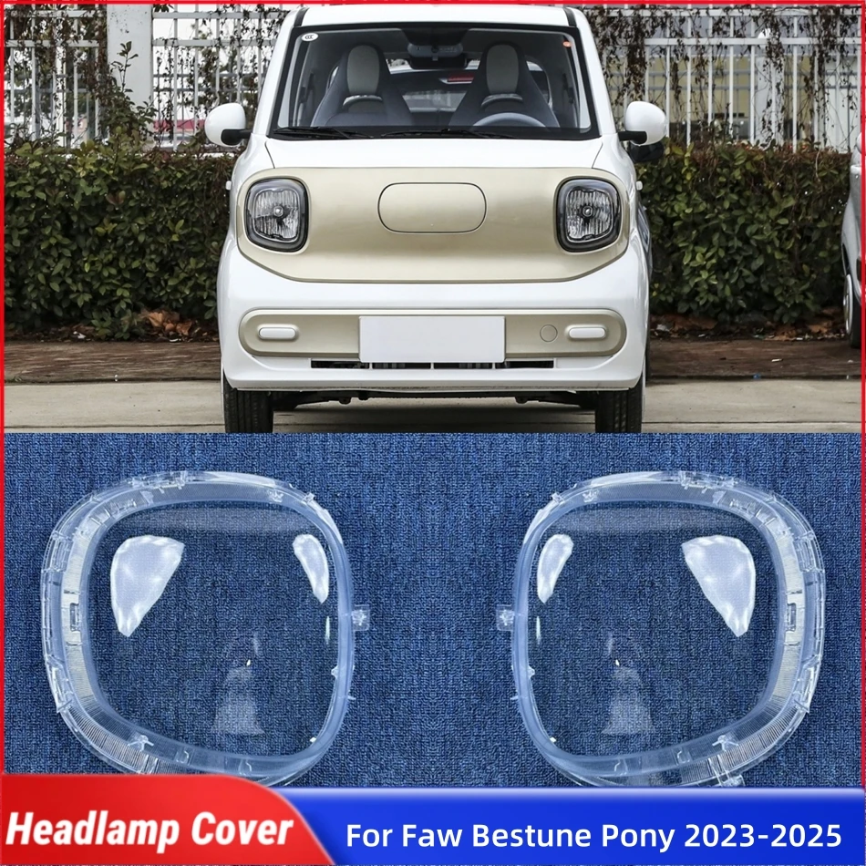 For Faw Bestune Pony 2023 2024 2025 Car Products Lampshade Headlights Glass Car Front Headlight Lens Cover Lights Shell