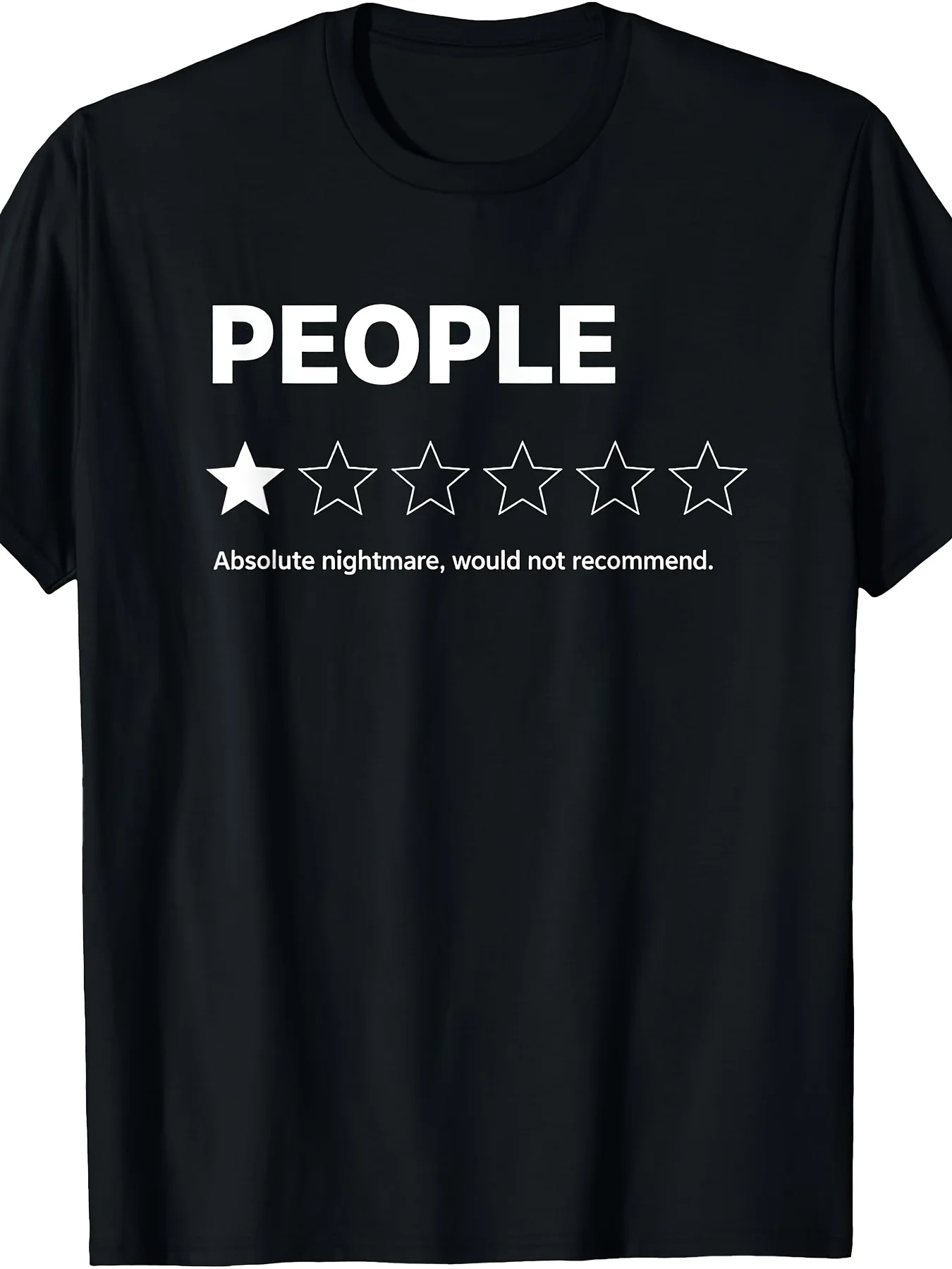 People 1 Star Absolute Nightmare Would Not Recommend Funny TShirtRetro Casual Crew Neck Printed T-Shirt