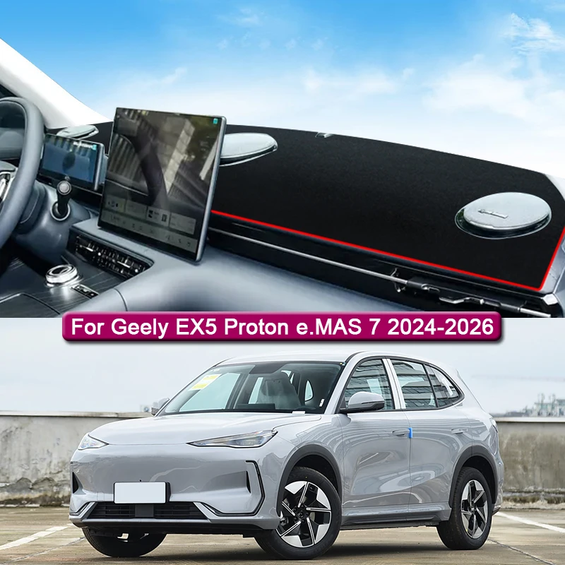 

Car Styling For Geely EX5 Proton e.MAS 7 2024 2025 2026 Car Dashboard Protective Mat Shade Cushion Pad Rose Carpet Mat Cover