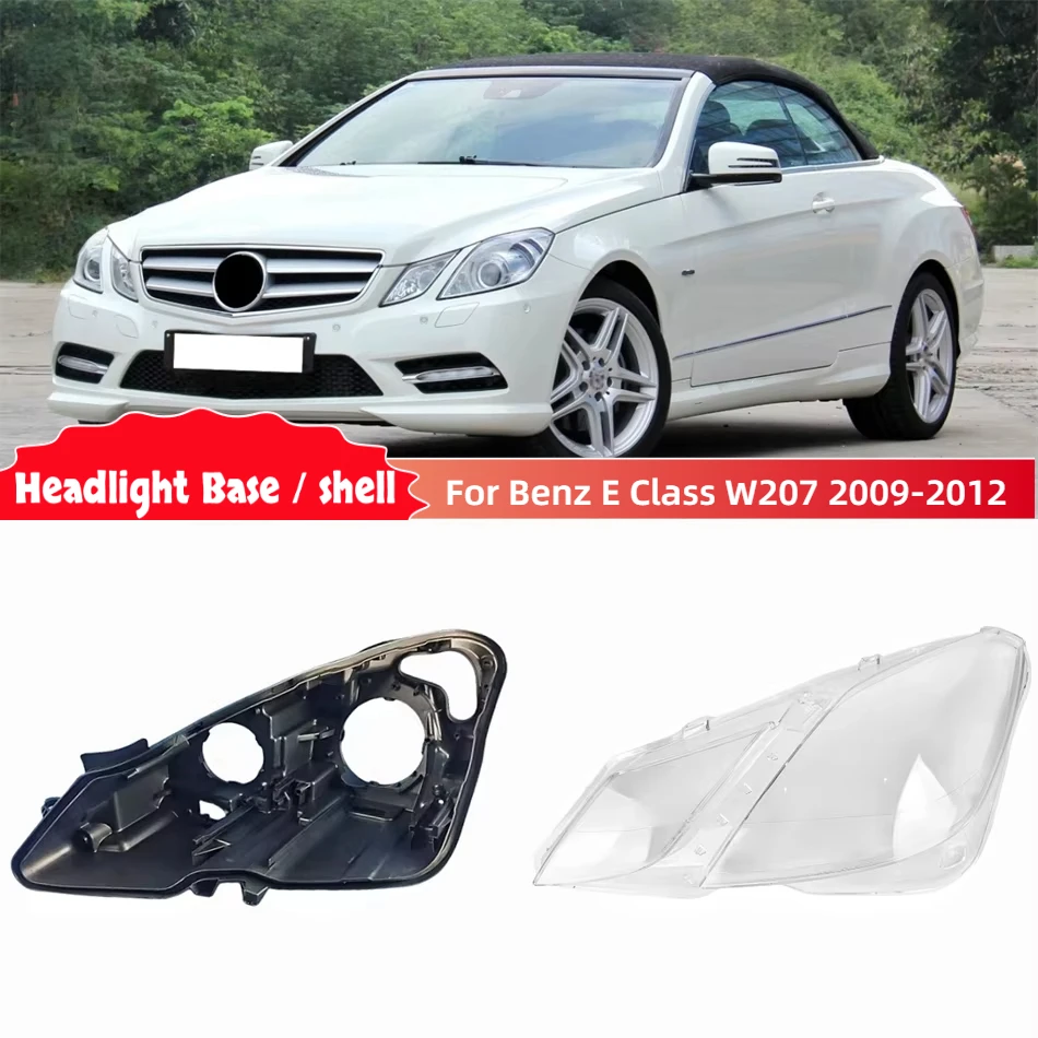 

For Mercedes Benz E Class W207 2009 2010 2011 2012 Articles Cars Base Head Lamp Shell Headlamp Headlamp Base Housing