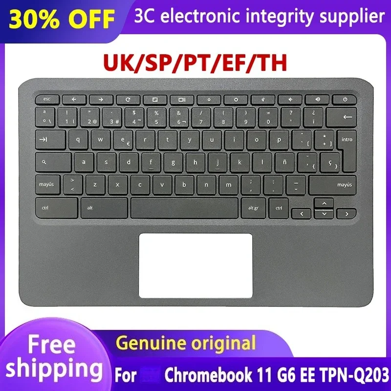 

Original New UK/SP/PT/EF Keyboard for Chromebook 11 G6 EE TPN-Q203 Laptop Palmrest Upper Cover Top Case Touchpad L14921-001