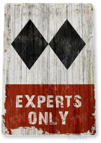 Experts Only Double Diamond Sign Snow Skiing Sign Lift Lodge Sign Tin Sign C444