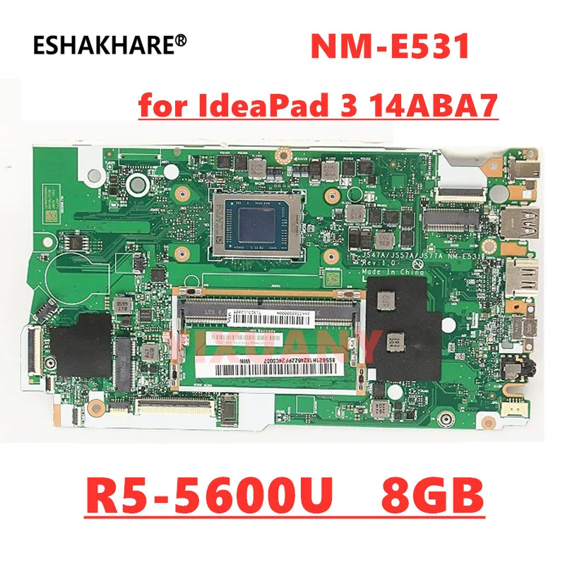 NM-E531 for IdeaPad 3 14ABA7 Laptop motherboard with R5-5600U/5625U 8GB RAM 100% TEST OK