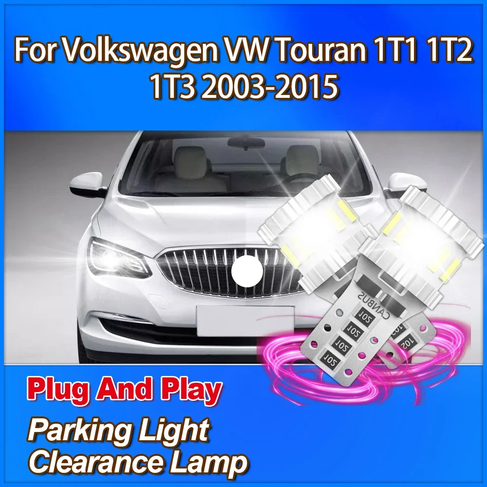 

T10 W5W 194 168 Parking Light 3400LM Clearance Lamp 6000K CSP 6W Canbus No Error For Volkswagen VW Touran 1T1 1T2 1T3 2003-2015
