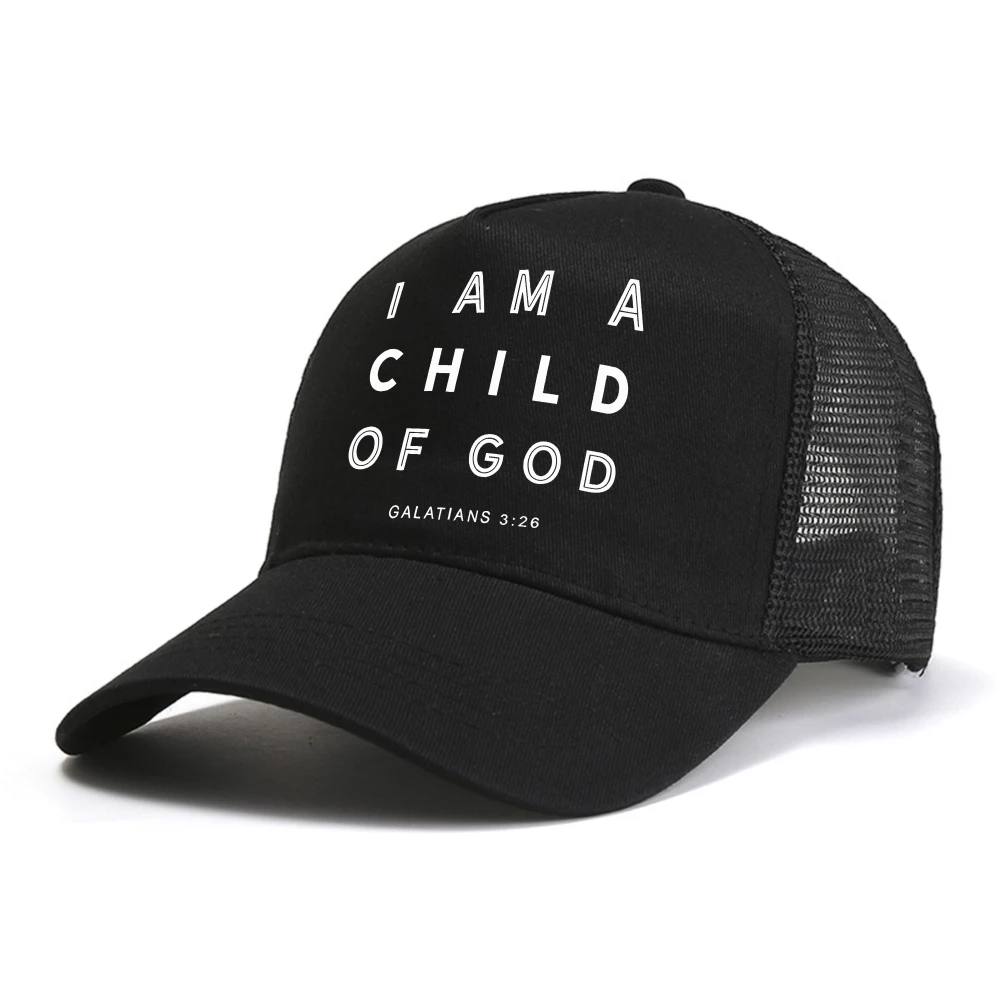 

I Am A Child of God galatians baseball cap fashion casual adjustable sports Trucker hat unisex mesh breathable Snapback hats