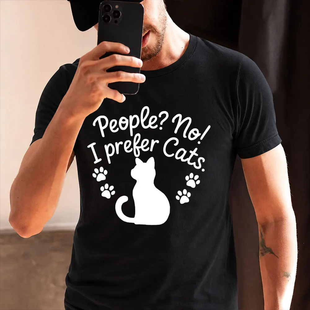 People_ No. I prefer Cats. Funny Cat Gift T-shirt Short Sleeve Graphic Clothes All size tops S-6XL 100% Cotton Print Tee