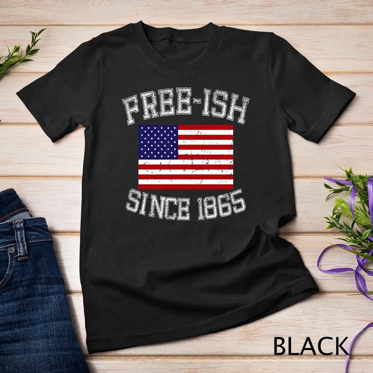 Free-ish since 1865 Black History Month Juneteenth Unisex T-shirt