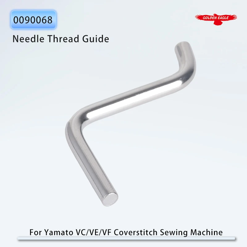 0090068 Needle Thread Guide Fit Yamato VF2400 VC2700 VC3711 VES2700-8 Industrial Coverstitch Sewing Machine Parts