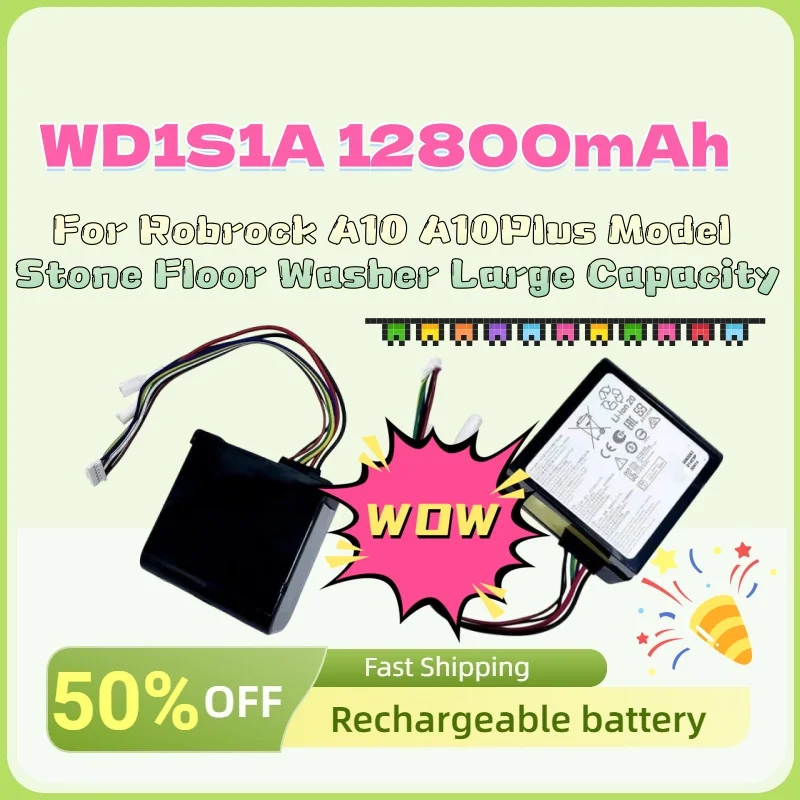 

Rechargeable Lithium Vacuum Cleaner Battery WD1S1A 12800mAh for Robrock A10 A10Plus Model Stone Floor Washer Large Capacity