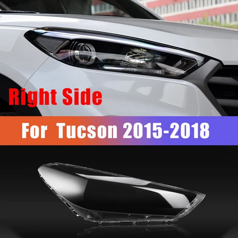 Right Front Headlight Cover Transparent Lens Glass Lampshade Shell For Hyundai Tucson 2015-2018 Car Head Light Cover Parts