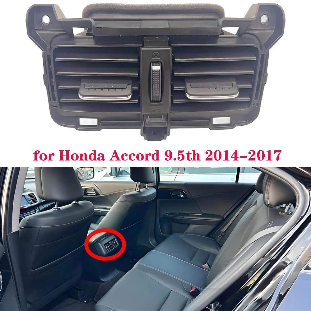 

for Honda Accord 9.5th 2014-2017 Car Rear Air Conditioner Conditioning Outlet Vent A/C Vent