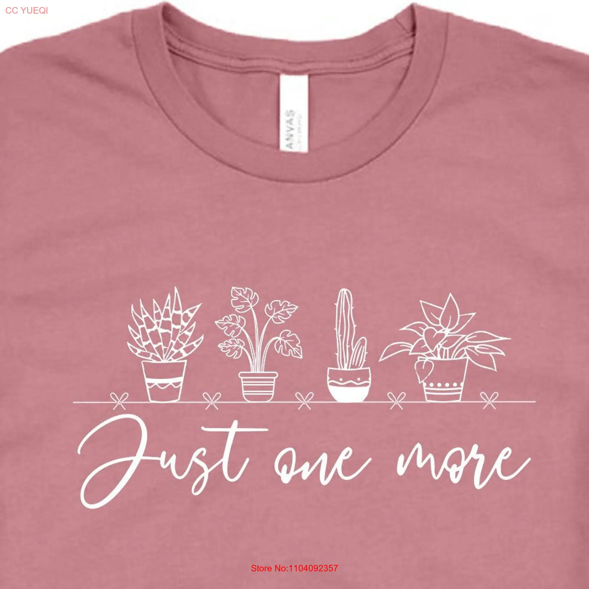 Just One More PlanT T Shirt Funny Mom Lady Lover Gardening House Plants long or short sleeves