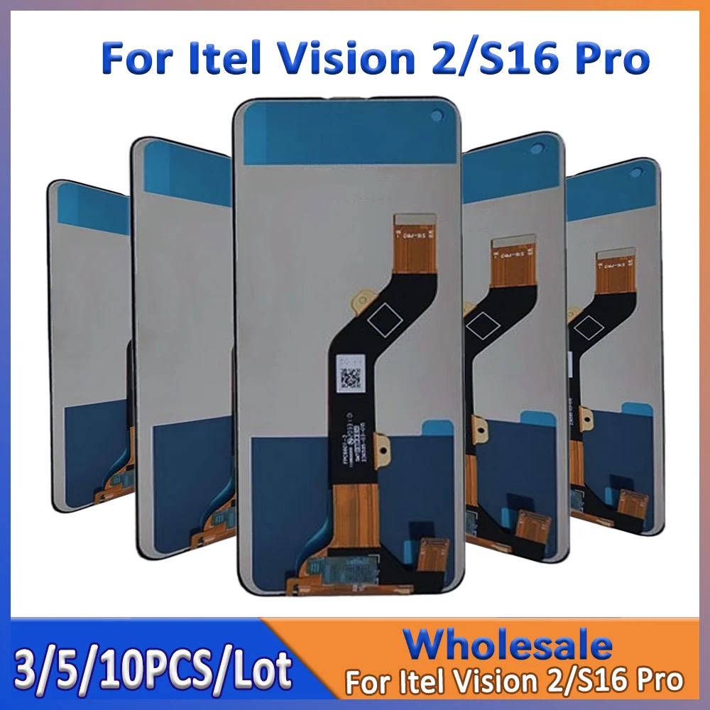 

Wholesale 3/5/10 Pieces/Lot For Itel Vision 2/S16 Pro LCD Screen Assembly With Touch Digitizer Display