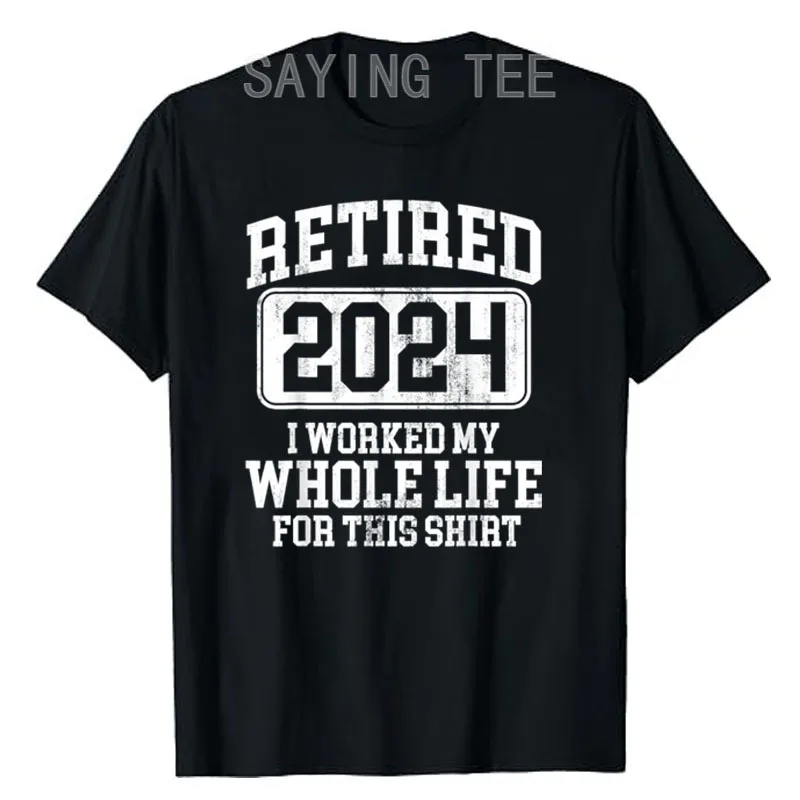 Retired 2024 Retirement Men Women Humor T-Shirt Grandpa Grandma Life Style Clothes Letters Printed Saying Tee Tops Novelty Gifts