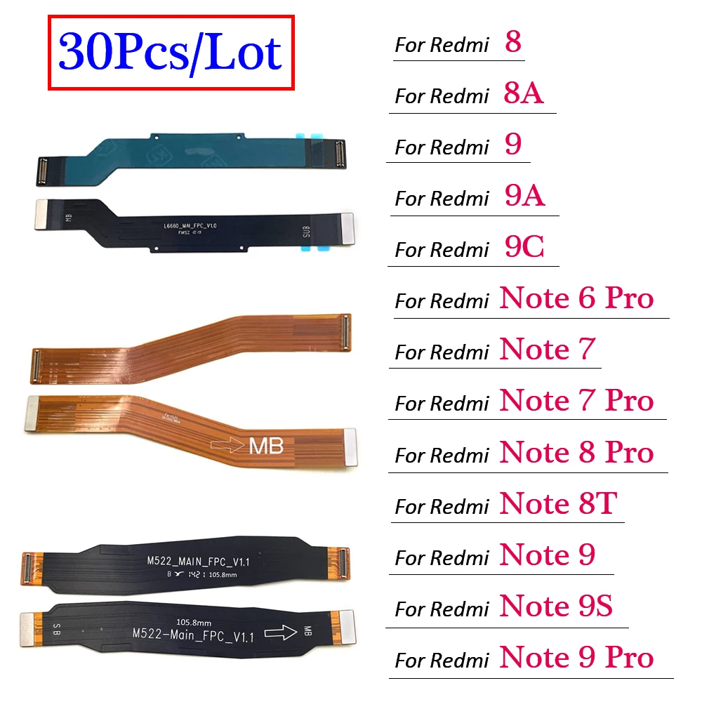 

30Pcs，NEW Replacement For Xiaomi Redmi 8 8A 9 9A 9C Note 6 7 9 Pro 8T 9S Main Board Motherboard Connector Board Flex Cable