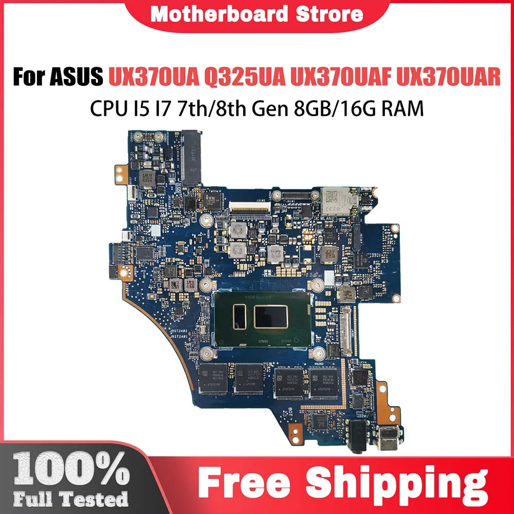 

UX370UA Mainboard For ASUS Q325UA Q325UAR UX370UAF UX370UAR UX370U Laptop Motherboard CPU I5 I7 7th/8th Gen 8GB/16G RAM