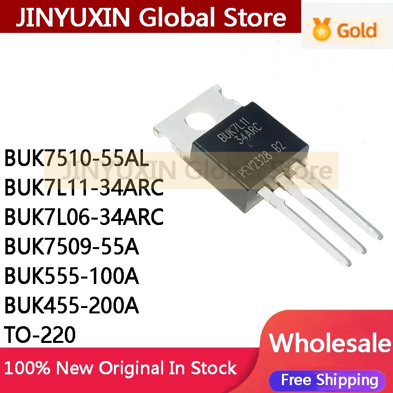 10PCS 100% NEW BUK7L11 BUK7L11-34ARC BUK7L06 BUK7L06-34ARC BUK7510-55AL BUK7509-55A BUK555-100A BUK455-200A TO-220