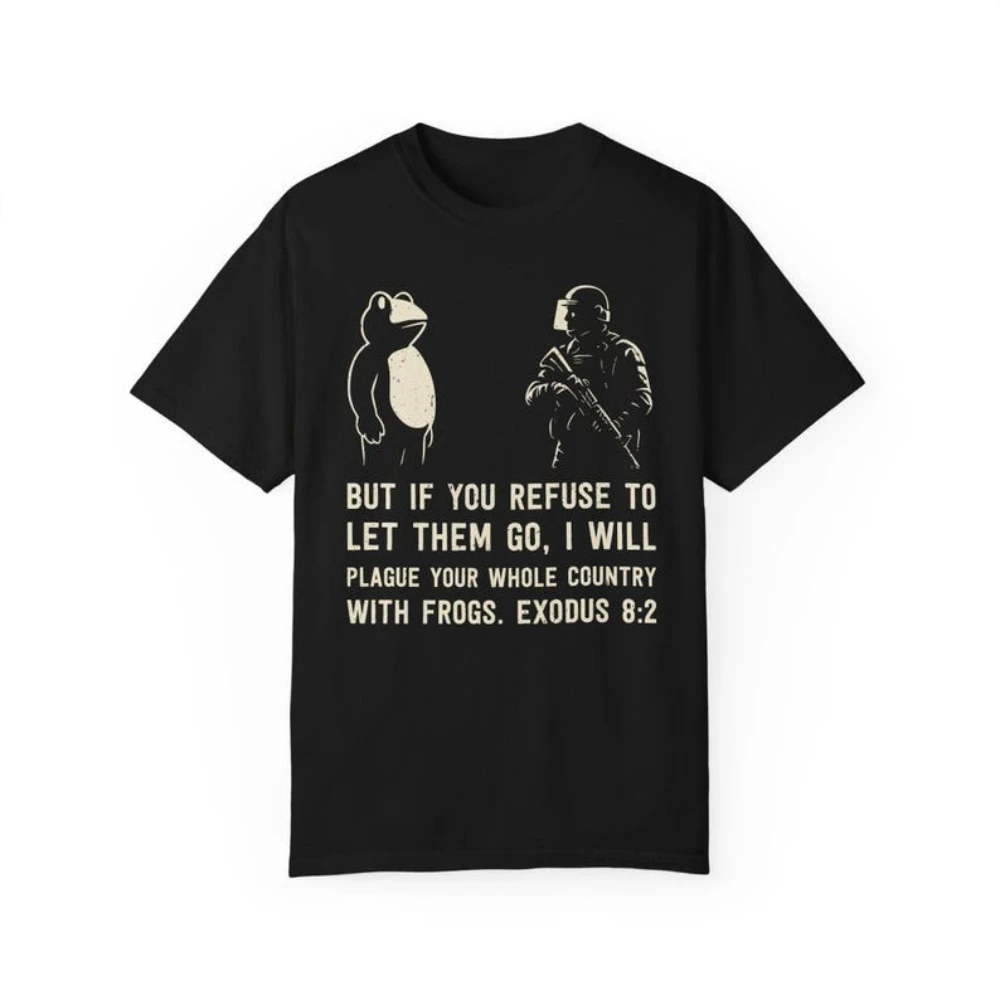Portland Protest Frog Shirt Exodus 8:2 Bible Verse Tee Anti ICE Political Let My People Go Protest Tshirt Christian Men Women T