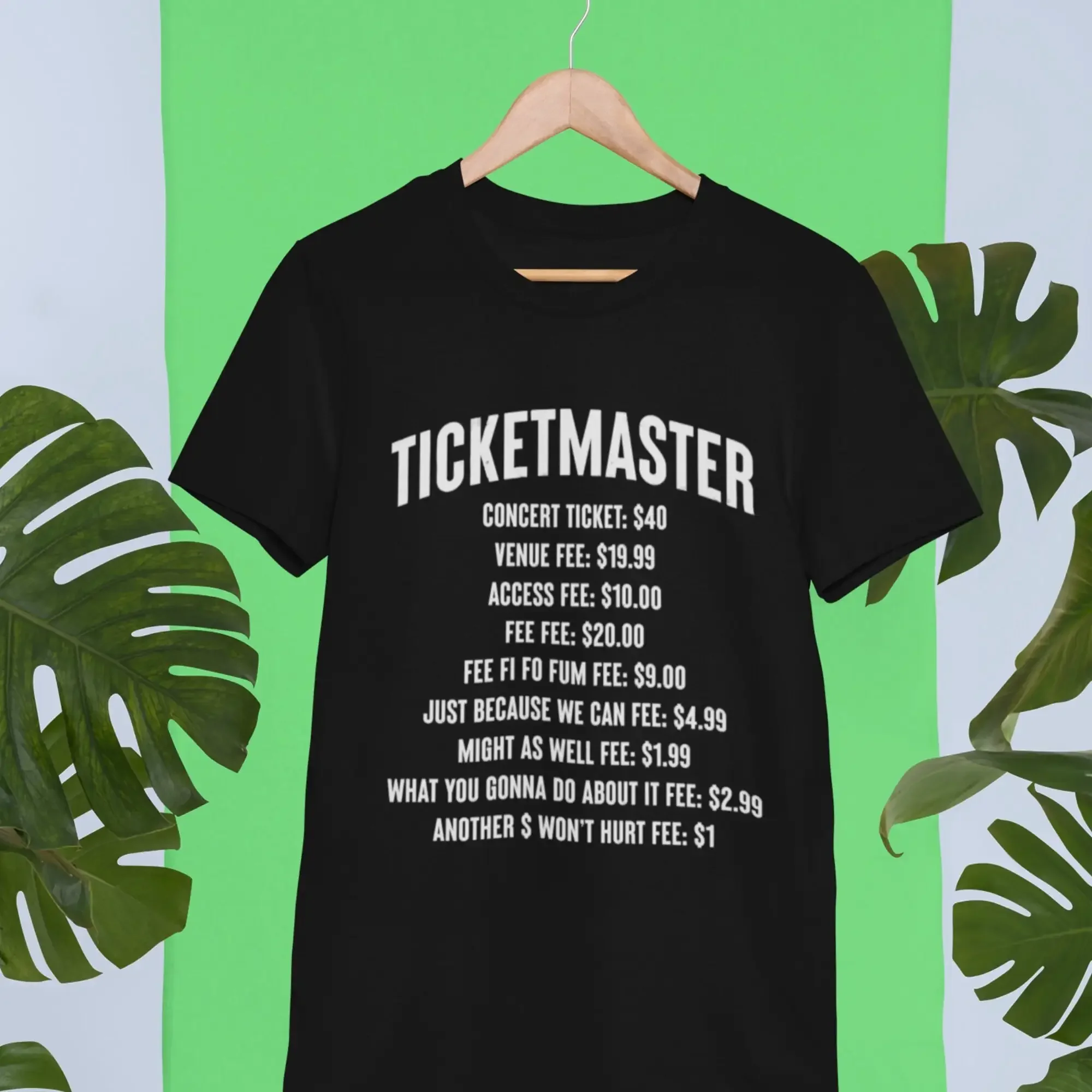 Funny Ticketmaster T Shirt Sarcastic Dynamic Pricing Slogan Witty Live Nation Concert Ticket Dilemma