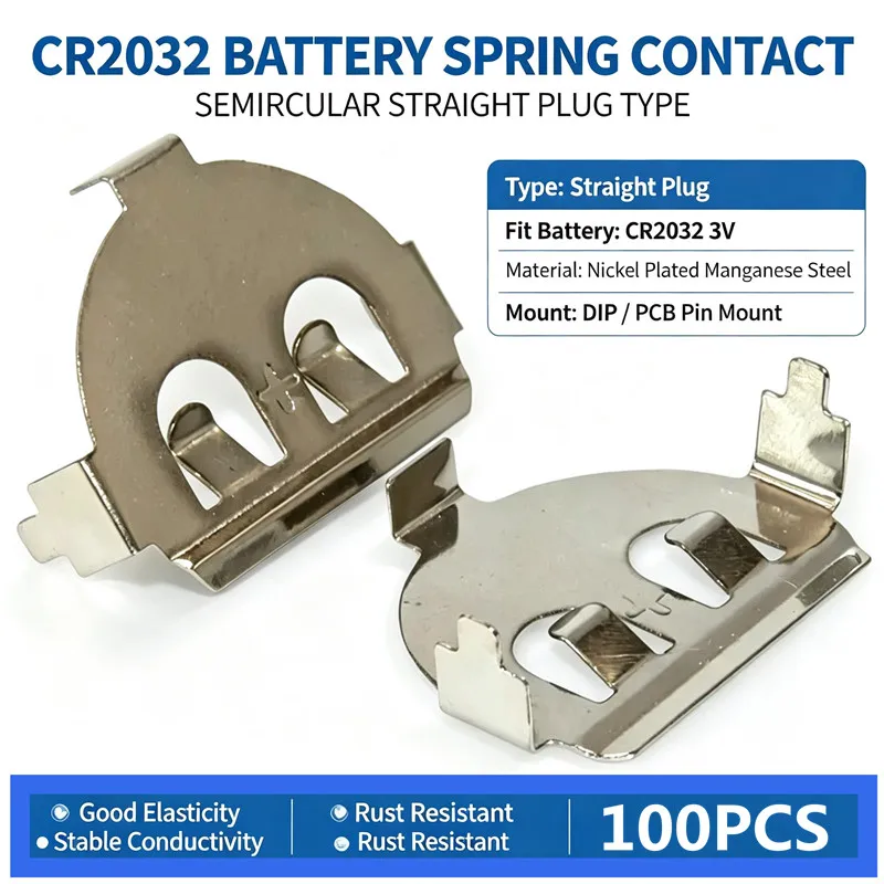 CR2032 Coin Cell Battery Contact Spring Plate, Semicircular DIP Straight Plug Type, Nickel Plated Manganese Steel Battery Clip T