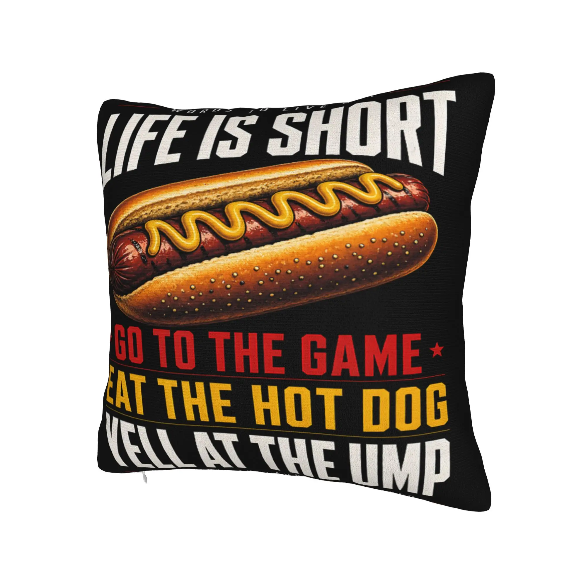 Decorative Pillow Covers Life is Short Go to The Game Eat The Hot Dog Yell At The Ump Seat Throw Pillow Case Cover Drop Shipping