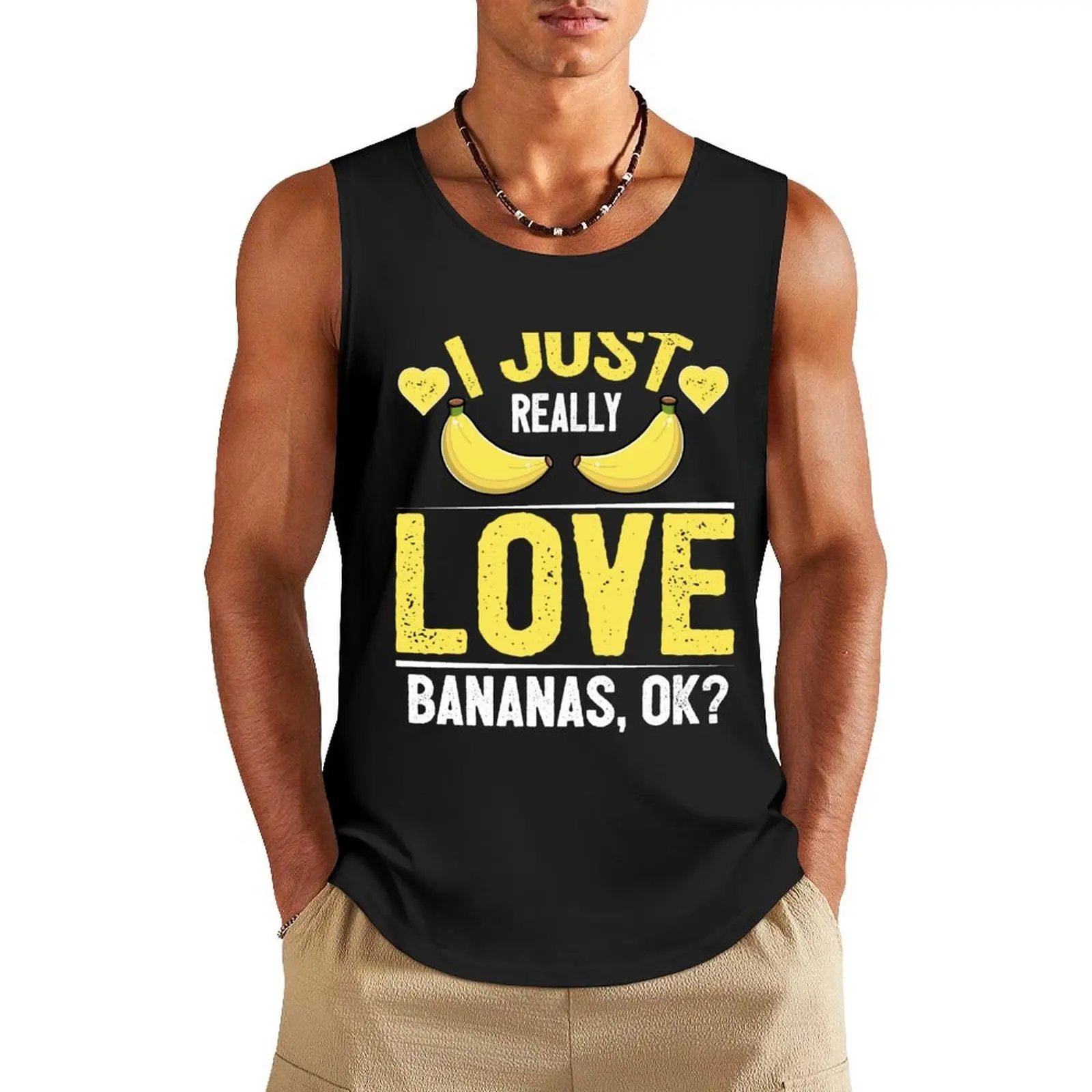

I Just Really Love Bananas OK Tank Top Men's sleeveless t-shirt Men's clothing brands bodybuilding men clothes gym t-shirts man