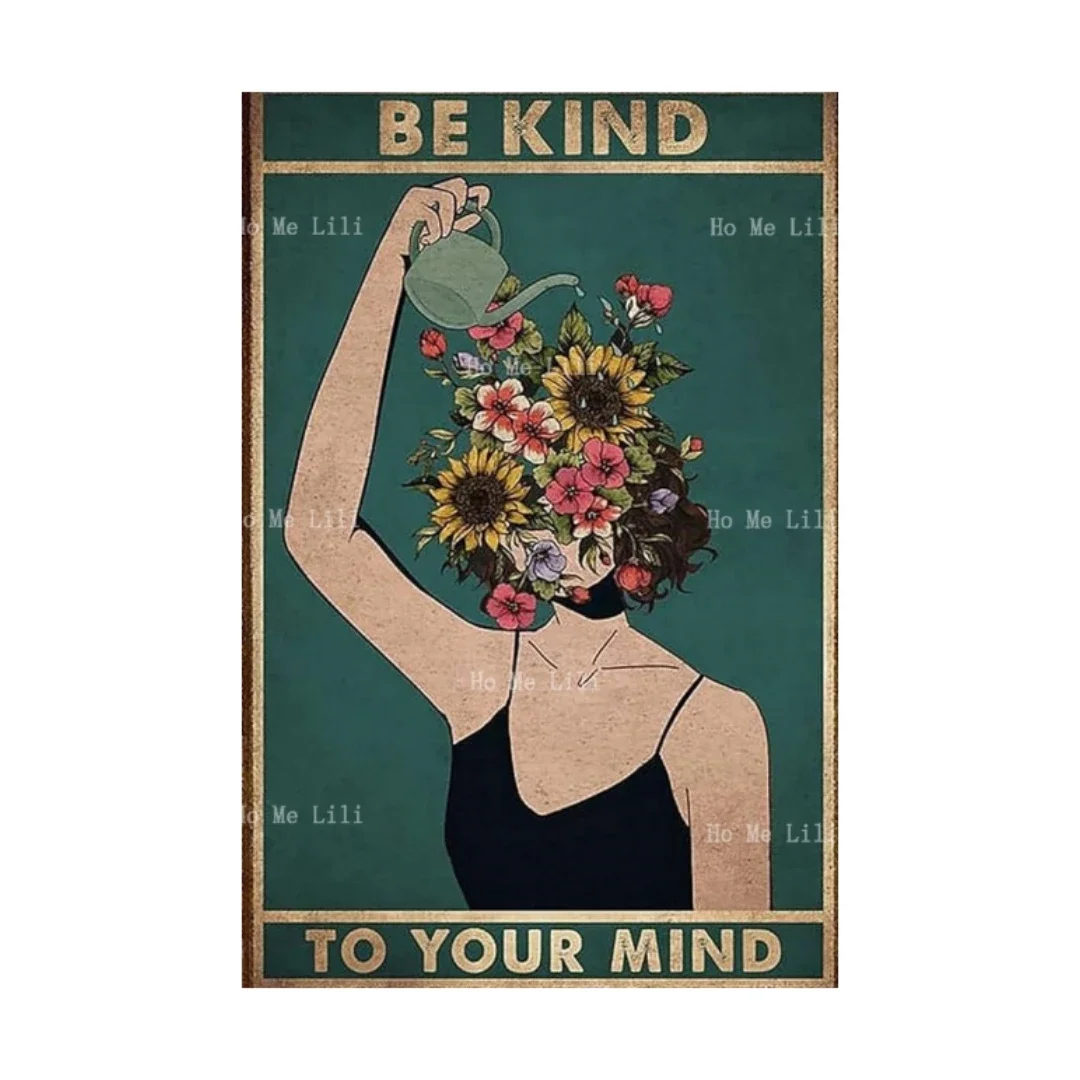 Graman Metal Vintage Tin Sign Be Kind To Your Mind Land Floral Woman Gift For Plant Lovers Retro Wall Art Sign