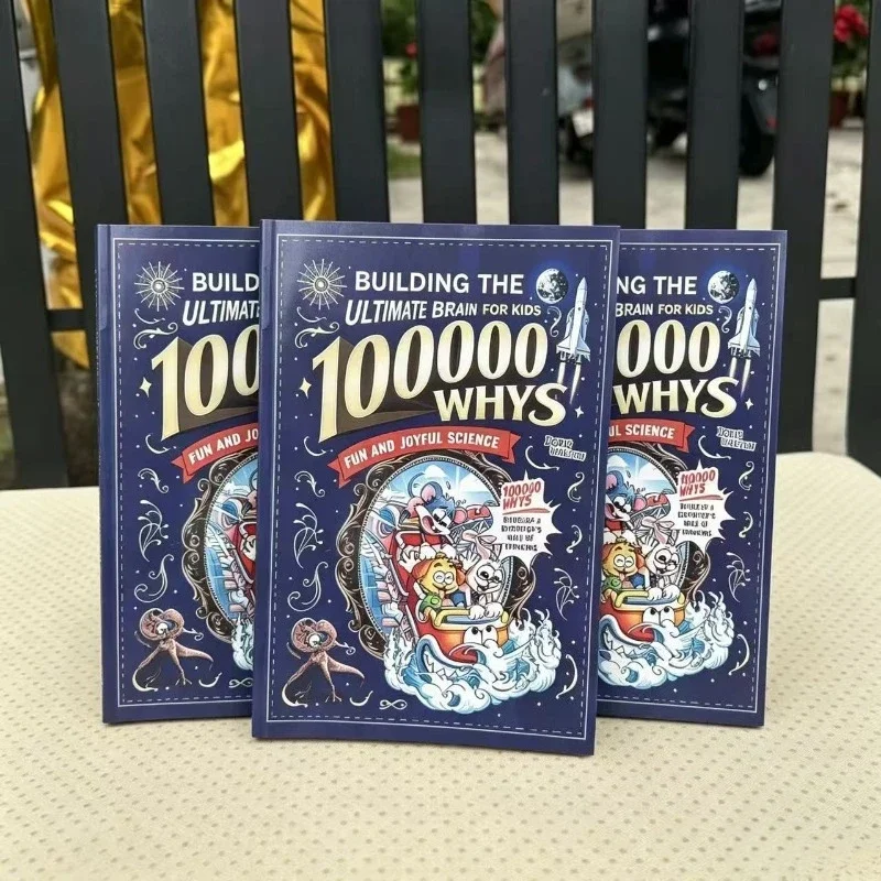 Building The Ultimate Brain 100000 Whys A Fun and Joyful Science Book Filled-Friendly Reference That Helps Kids Explore World