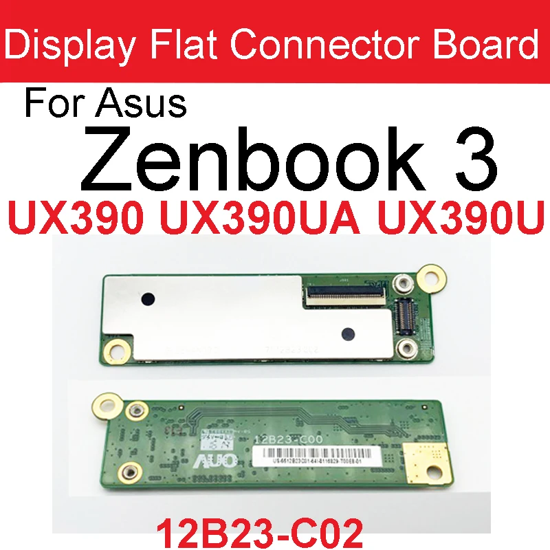 Display Flat Connector Board Flex Cable For Asus Zenbook3 UX390 UX390UA UX390U 12B23-C02 Lcd Screen Connect Board