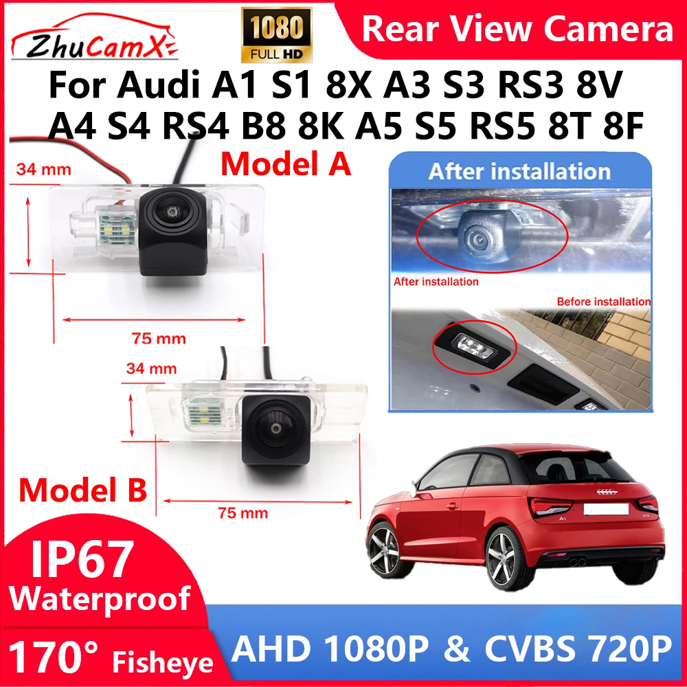 

ZhuCamX For Audi A1 S1 8X A3 S3 RS3 8V A4 S4 RS4 B8 8K A5 S5 RS5 8T 8F Backup Parking Reverse Rear view Camera AHD 1080P