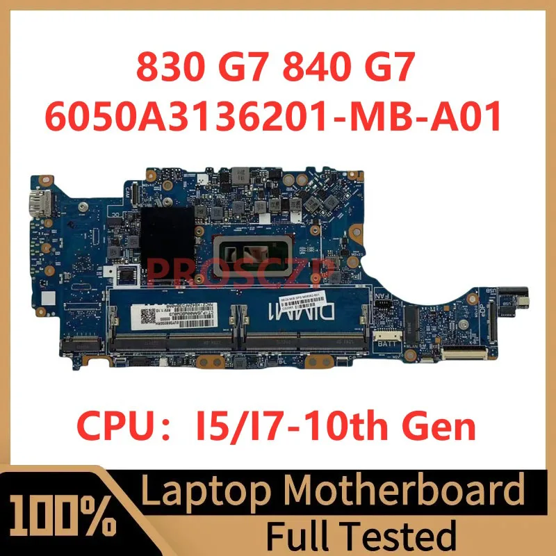 Placa base para HP EliteBook 830 G7 840 G7 6050A3136201-MB-A01, placa base para ordenador portátil con CPU I5/I7-10th, 100% completamente probada, funciona bien