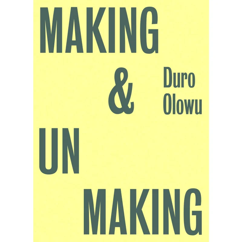 

Duro Olowu Making Unmaking Olowu Lomax Higgie Jhaveri Ridinghouse 9781909932272 Book