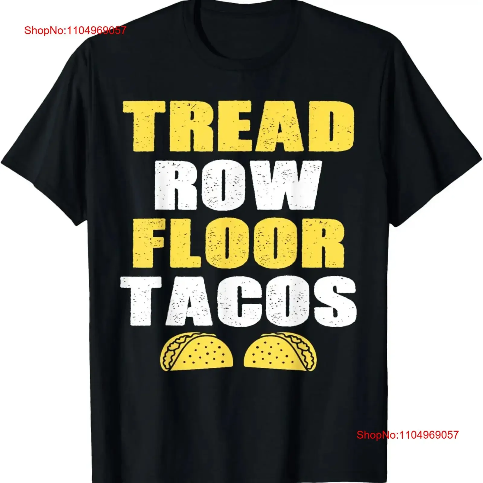 

Tread Row Floor Equals Tacos Funny Workout T Shirt vintage Washed graphic Unisex Stretched Comfortable streetwear fashion
