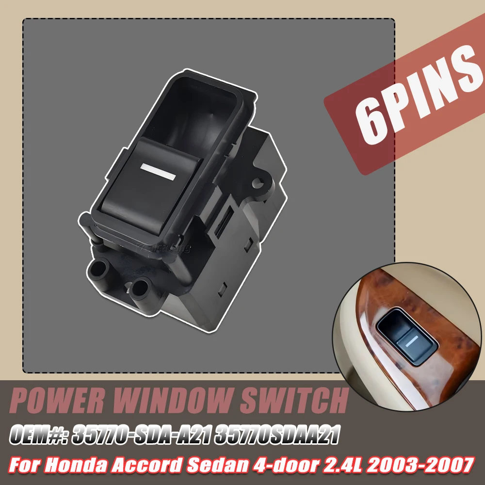35770-SDA-A21 Rear Left and Right Electric Power Window Switch Button Control For 2003-2007 Honda Accord 7th 2.4L Generation