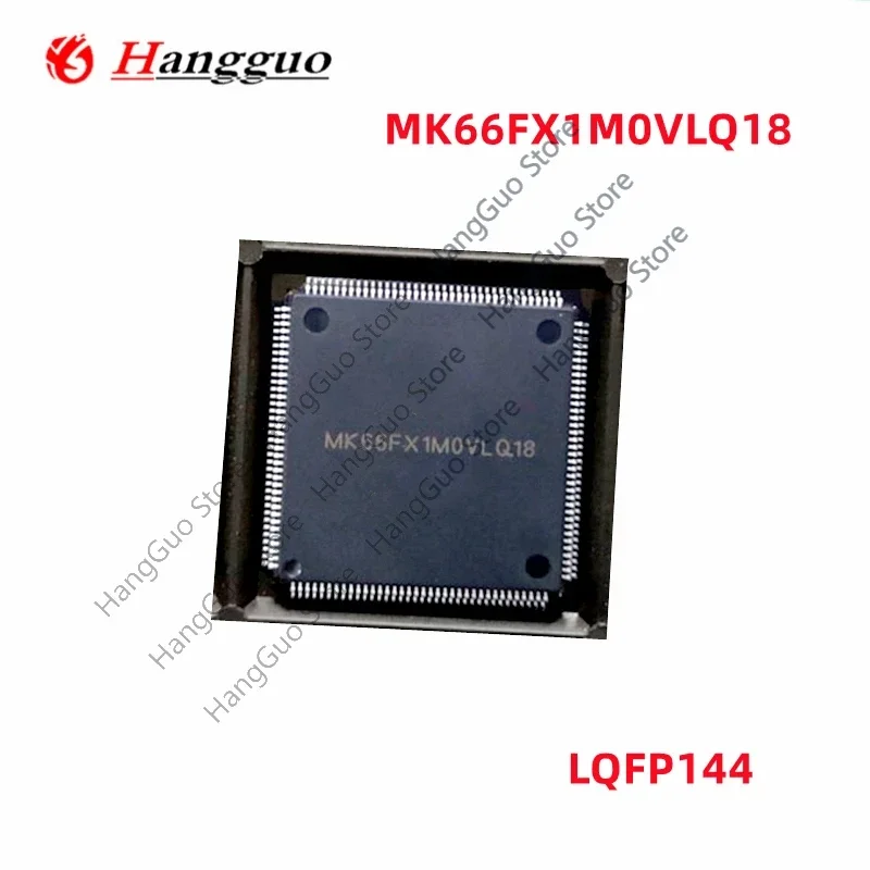 

Original MK66FX1M0VLQ18 MK66FX1M0 LQFP144