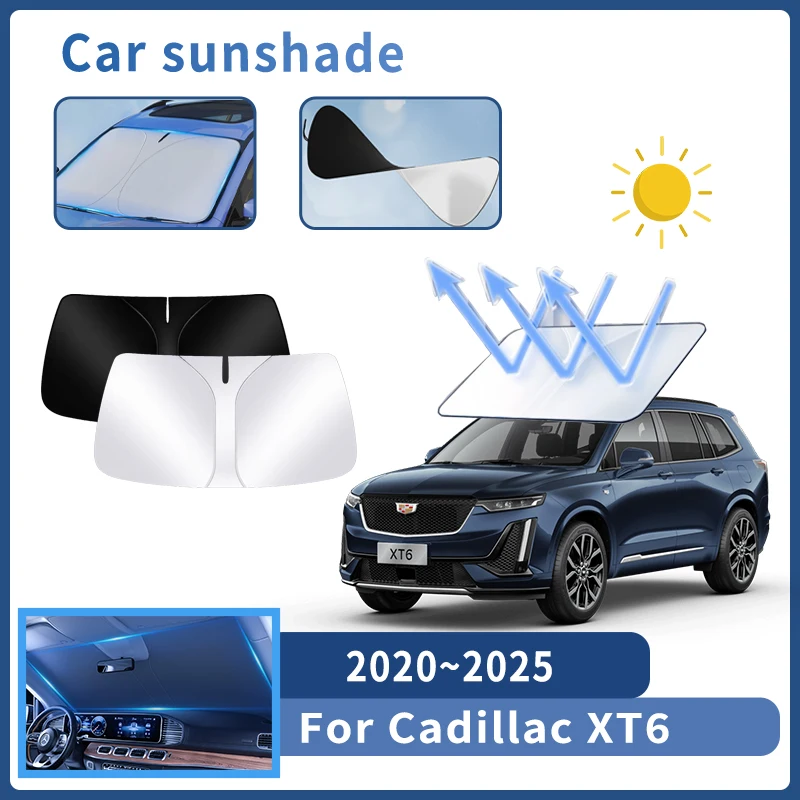 

Auto Parts For Cadillac XT6 2020~2025 2021 Sunshade Windshield Sun Protection Heat Cover Summer Car Interior Accessories Tool